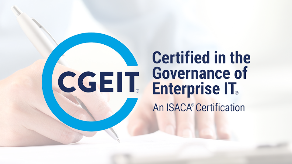 شهادة CGEIT: الطريق إلى التميّز في حوكمة تقنية المعلومات